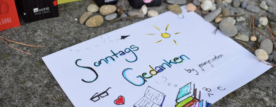 Die Sache mit den Leserillen | Sonntags Gedanken #1
