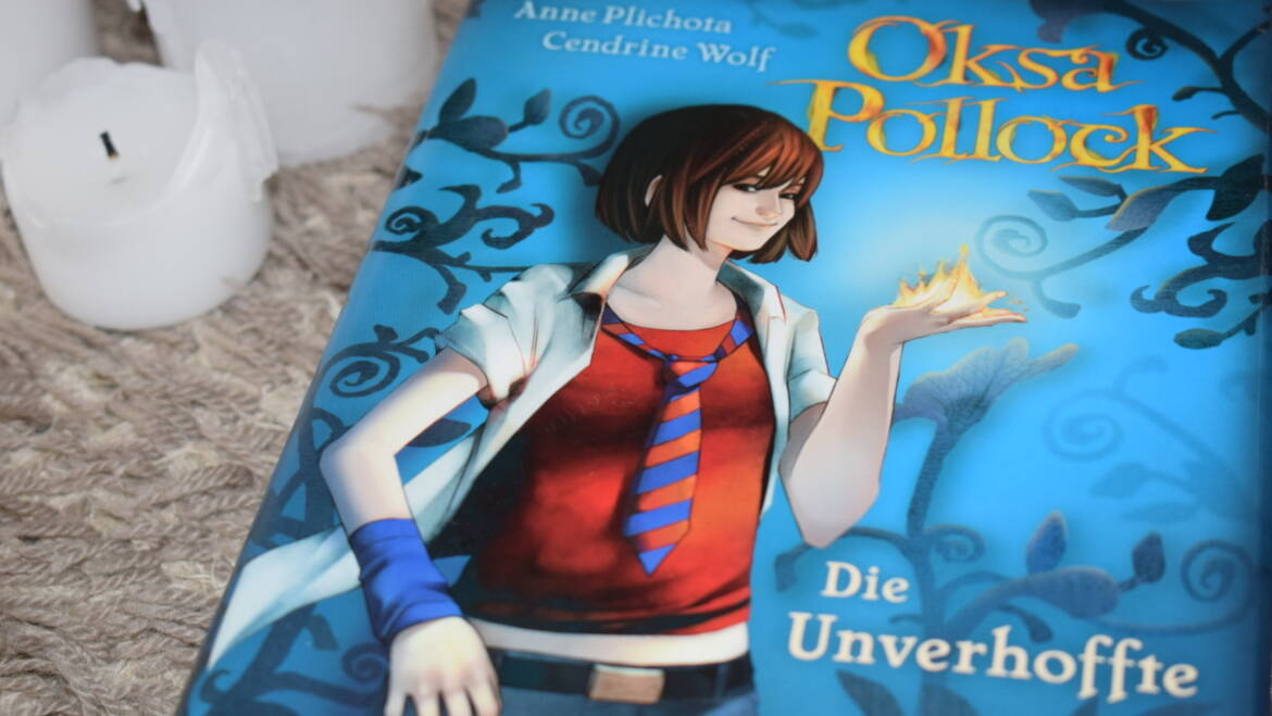 Oksa Pollock: die Unverhoffte (1) / Rezension