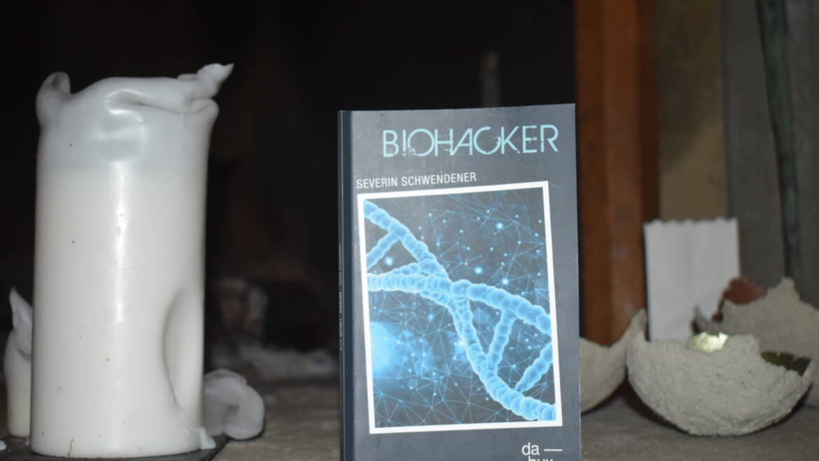 Biohacker / Rezension