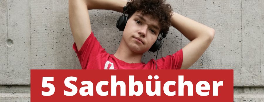 5 Sachbücher, die man gelesen haben sollte