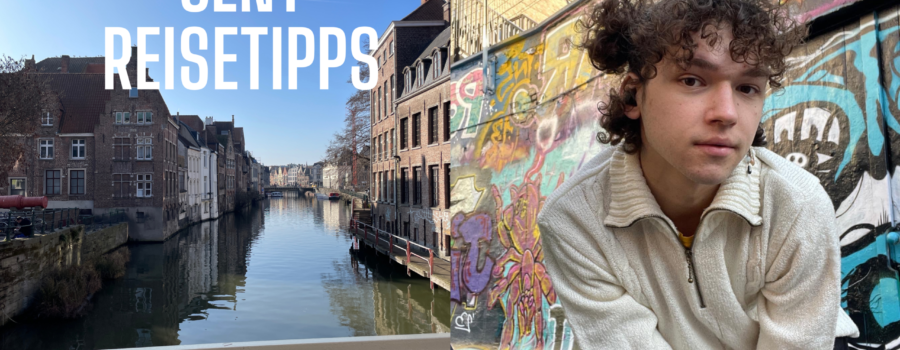 Tipps für Gent (Belgien) – Günstig Reisen, Feiern und Shoppen